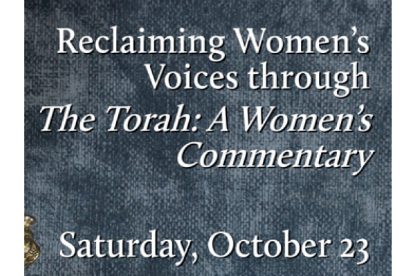Adult Ed - Reclaiming Women's Voices Through The Torah: A Women's Commentary