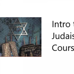 Intro to Judaism Class (Hybrid)